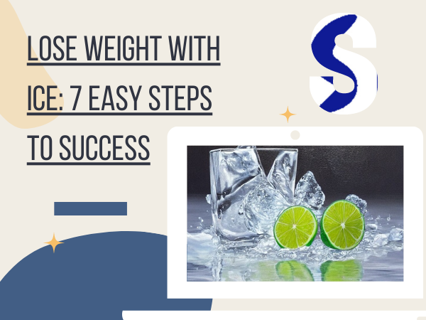 A featured image of Lose Weight with Ice 7 Easy Steps to Success